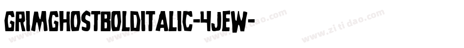 GrimGhostBoldItalic-4JeW字体转换