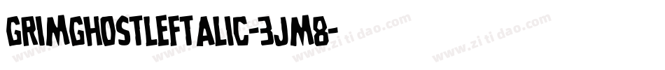 GrimGhostLeftalic-3Jm8字体转换