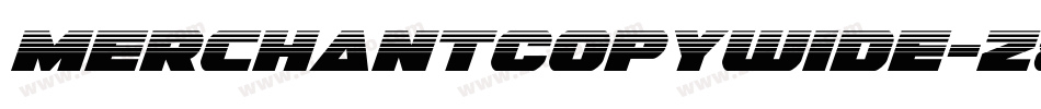 MerchantCopyWide-z8m0字体转换 MerchantCopyWide-z8m0字体转换