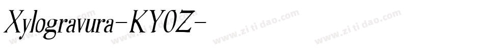 Xylogravura-KY0Z字体转换