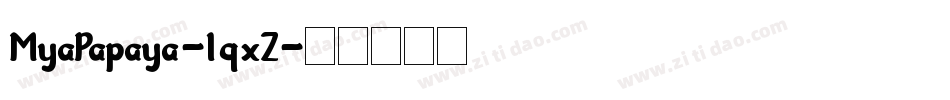 MyaPapaya-1qxZ字体转换