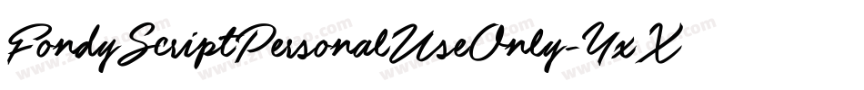 FondyScriptPersonalUseOnly-YxXL字体转换