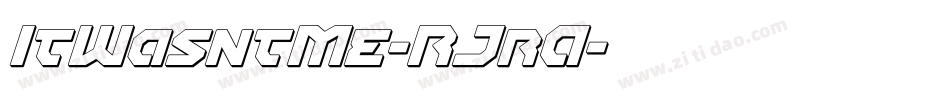 ItWasntMe-RJrA字体转换