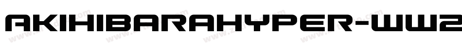 AkihibaraHyper-WW2A字体转换