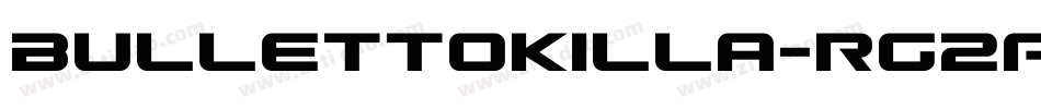 BullettoKilla-rG2A字体转换