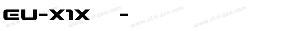 Eu-x1x转换器字体转换