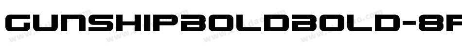 GunshipBoldBold-8pen字体转换