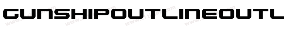 GunshipOutlineOutline-ozMx字体转换