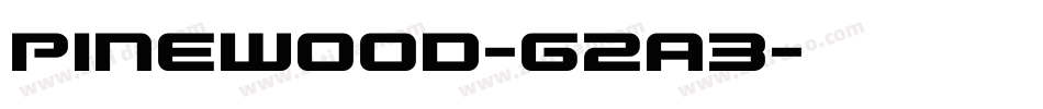 Pinewood-g2a3字体转换 Pinewood-g2a3字体转换