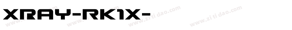 XRay-rK1x字体转换