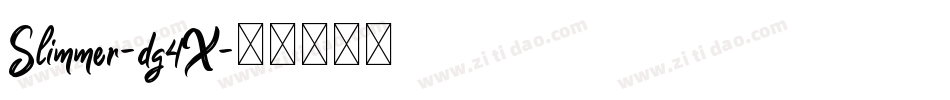 Slimmer-dg4X字体转换