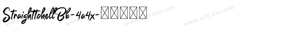 StraighttohellBb-4a4x字体转换