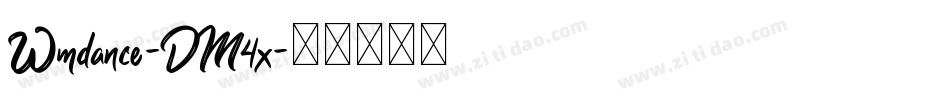 Wmdance-DM4x字体转换 Wmdance-DM4x字体转换