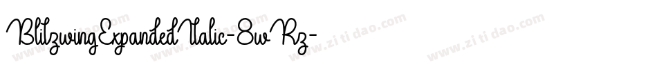 BlitzwingExpandedItalic-8wRz字体转换 BlitzwingExpandedItalic-8wRz字体转换