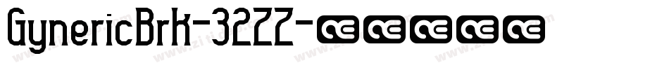 GynericBrk-32ZZ字体转换