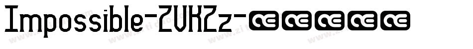 Impossible-ZVKZz字体转换