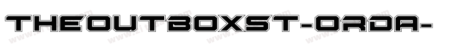 TheOutboxSt-OrDA字体转换