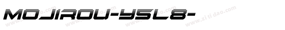 Mojirou-Y5L8字体转换