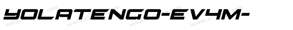YoLaTengo-eV4m字体转换 YoLaTengo-eV4m字体转换