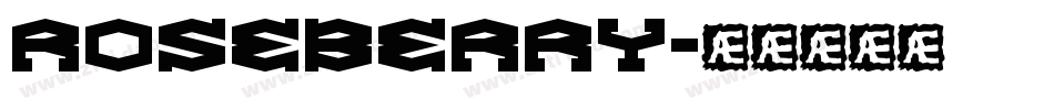 ROSEBERRY字体转换