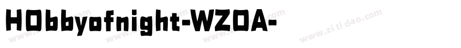 H0bbyofnight-WZ0A字体转换