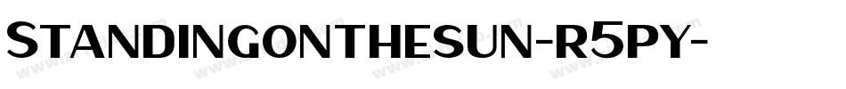 Standingonthesun-r5py字体转换