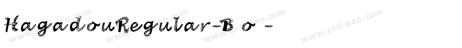 HagadouRegular-B5o5字体转换 HagadouRegular-B5o5字体转换