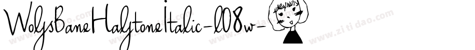 WolfsBaneHalftoneItalic-l08w字体转换