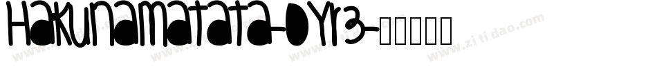 Hakunamatata-OyR3字体转换
