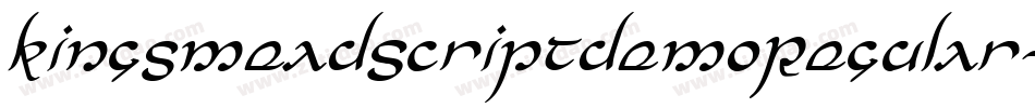 KingsmeadScriptDemoRegular-rgx3L字体转换 KingsmeadScriptDemoRegular-rgx3L字体转换