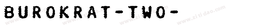 Burokrat-Two字体转换