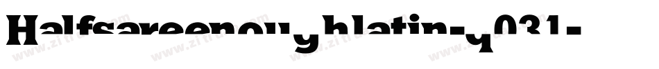 Halfsareenoughlatin-q031字体转换