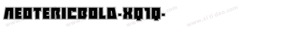 NeotericBold-xq1q字体转换 NeotericBold-xq1q字体转换