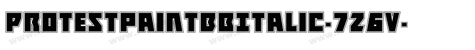ProtestpaintBbItalic-7Z6V字体转换