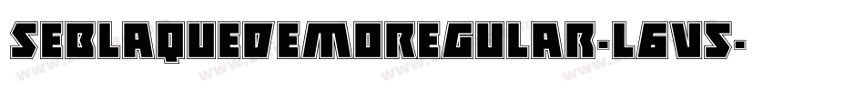 SeblaqueDemoRegular-l6v5字体转换