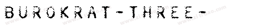 Burokrat-Three字体转换