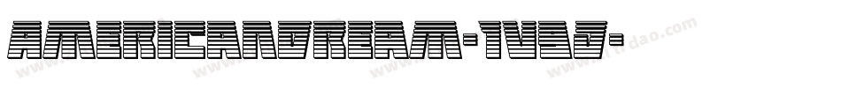 AmericanDream-1v9j字体转换 AmericanDream-1v9j字体转换