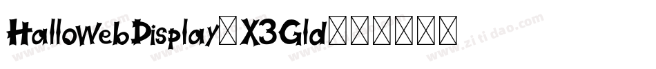 HallowebDisplay-X3Gld字体转换