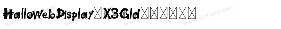 HallowebDisplay-X3Gld字体转换