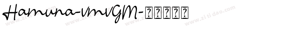 Hamuna-vmvGM字体转换