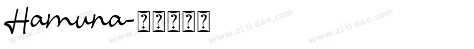 Hamuna字体转换
