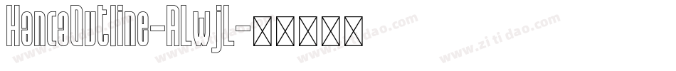 HancaOutline-ALwjL字体转换