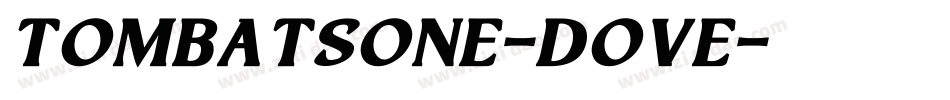 TombatsOne-DOvE字体转换