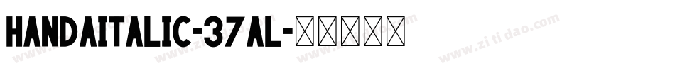 HandaItalic-37AL字体转换