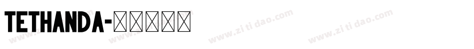 Tethanda字体转换