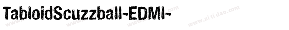 TabloidScuzzball-EDMl字体转换
