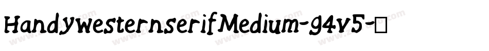 HandywesternserifMedium-g4v5字体转换