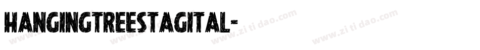hangingtreestagital字体转换
