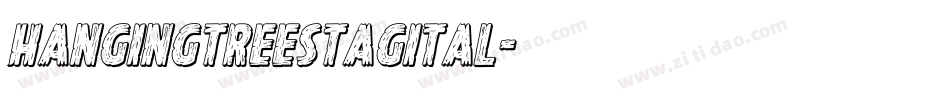 hangingtreestagital字体转换