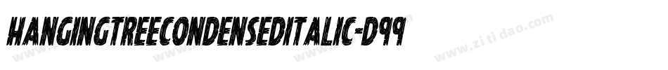HangingTreeCondensedItalic-d99yZ字体转换 HangingTreeCondensedItalic-d99yZ字体转换